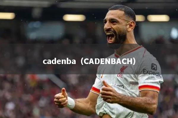 cadenba(CADENBACH)
